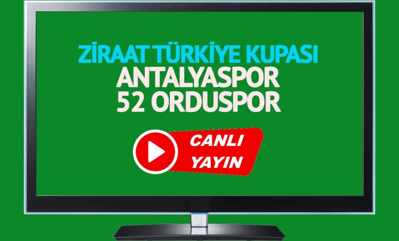 CANLI MAÇ İZLE! Antalyaspor 52 Orduspor Ziraat Türkiye Kupası maçı canlı izle