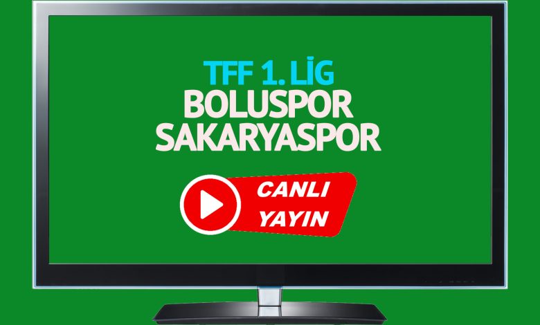 CANLI MAÇ İZLE! Boluspor Sakaryaspor Trendyol 1. Lig maçı canlı izle