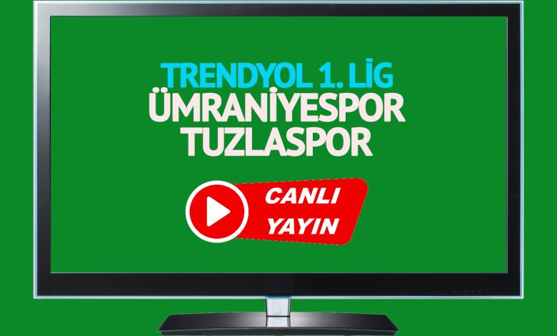 CANLI MAÇ İZLE! Ümraniyespor Tuzlaspor Trendyol 1. Lig maçı canlı izle