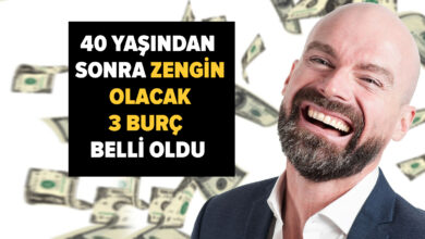 40 yaşından sonra zengin olacak 3 burç