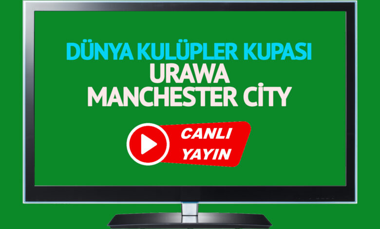 CANLI İZLE! Urawa Manchester City maçı TRT Spor şifresiz canlı maç izle