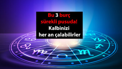 Bu 3 burç sürekli pusuda! Kalbinizi her an çalabilirler