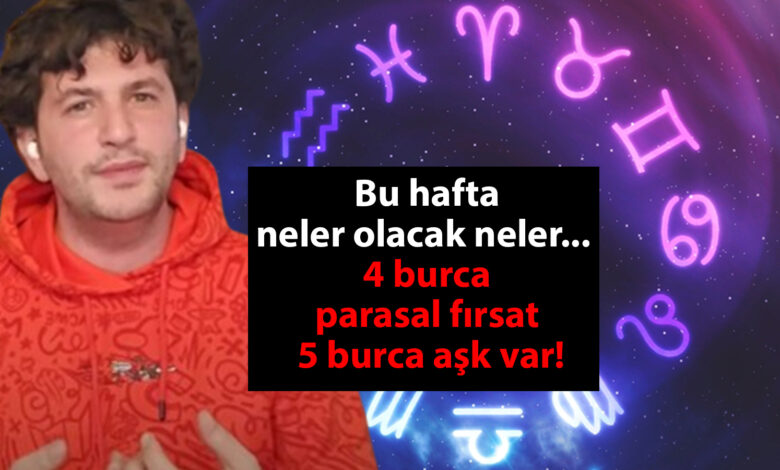 Bu hafta neler olacak neler... Astrolog Dinçer Güner uyardı: 4 burca parasal fırsat, 5 burca aşk var!