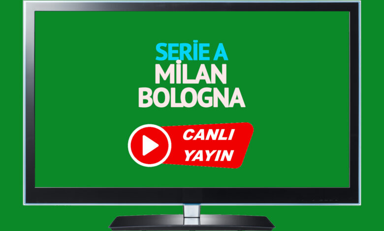 CANLI İZLE! Milan Bologna maçı S Sport şifresiz canlı maç izle