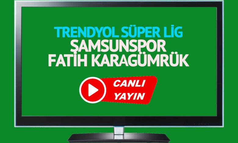 CANLI İZLE! Samsunspor Fatih Karagümrük maçı Bein Sports şifresiz canlı maç izle