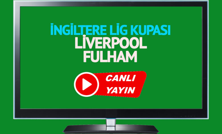 Liverpool Fulham maçı canlı yayınlanacak mı? Liverpool Fulham maçı canlı izle!