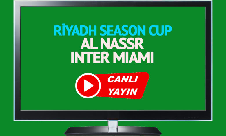 CANLI İZLE! Al Nassr Inter Miami maçı Bein Sports şifresiz canlı maç izle