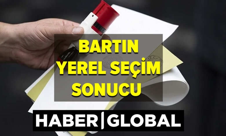 Bartın Yerel Seçim Sonuçları! 31 Mart 2024 Yerel seçimlerini kim kazandı?