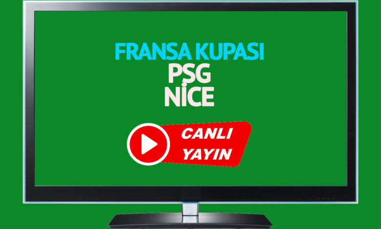 CANLI MAÇ SKORU! PSG - Nice maçı canlı izle!