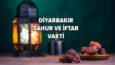 Diyarbakır sahur ve iftar vakti!