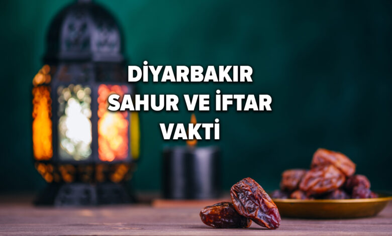 Diyarbakır sahur ve iftar vakti!