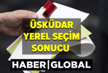 İstanbul Üsküdar yerel seçim Sonuçları! 31 Mart 2024 yerel seçimlerini İstanbul Üsküdar'da kim kazandı?