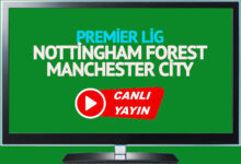 Nottingham Forest - Manchester City maçı saat kaçta, hangi kanalda?