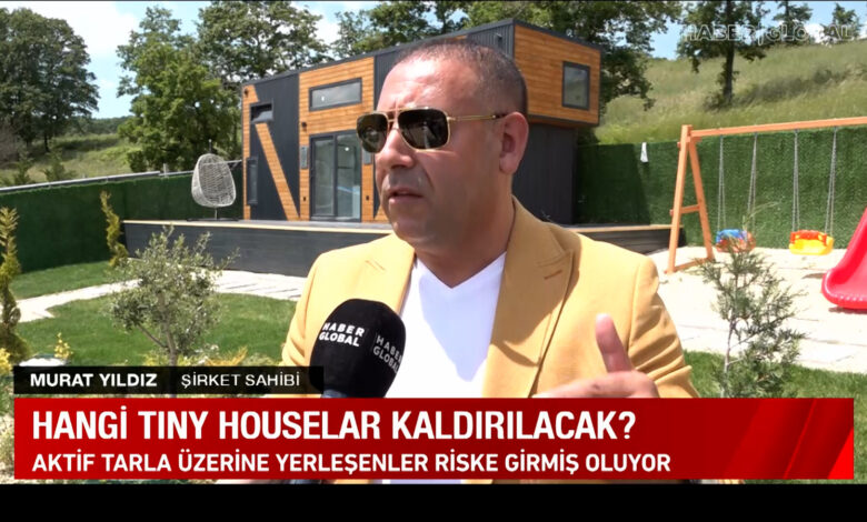 Hangi tiny houselar kaldırılacak?