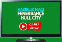 CANLI YAYIN | Fenerbahçe - Hull City Hazırlık Maçı TV 8,5 canlı yayın anlatımı şifresiz canlı maç izle