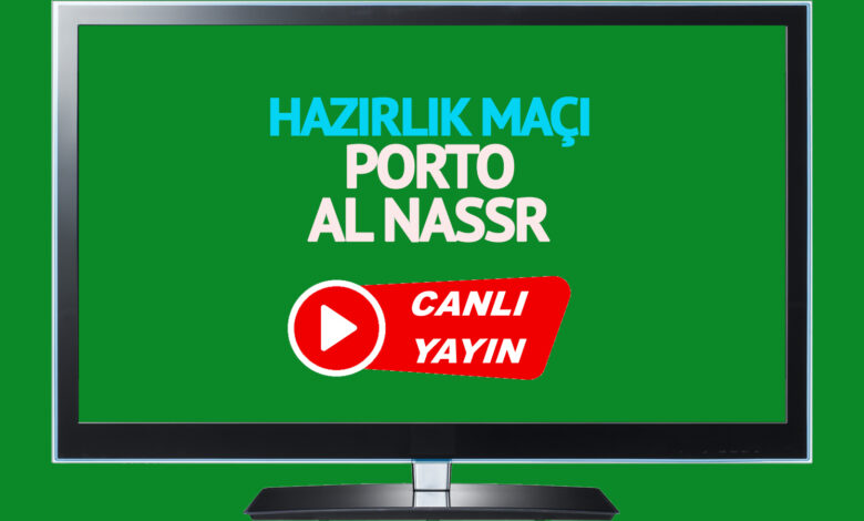 CANLI YAYIN | Porto Al Nassr Maçı