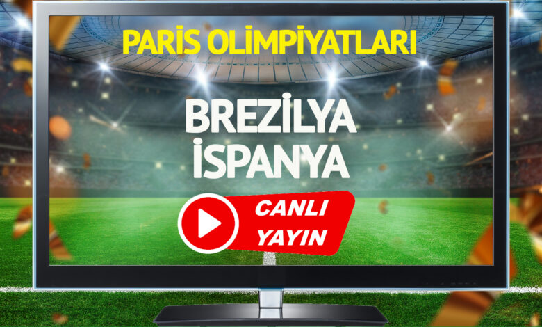 CANLI YAYIN | Brezilya İspanya Maçı