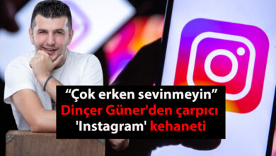 "Çok erken sevinmeyin!" Dinçer Güner'den çarpıcı 'Instagram' kehaneti