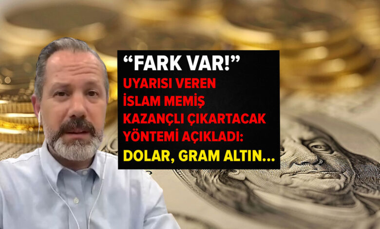 'Fark var!' uyarısı veren İslam Memiş'ten kritik uyarı: Dolar ve gram altın...