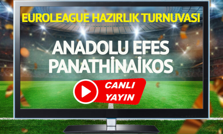 CANLI YAYIN | Anadolu Efes Panathinaikos Maçı