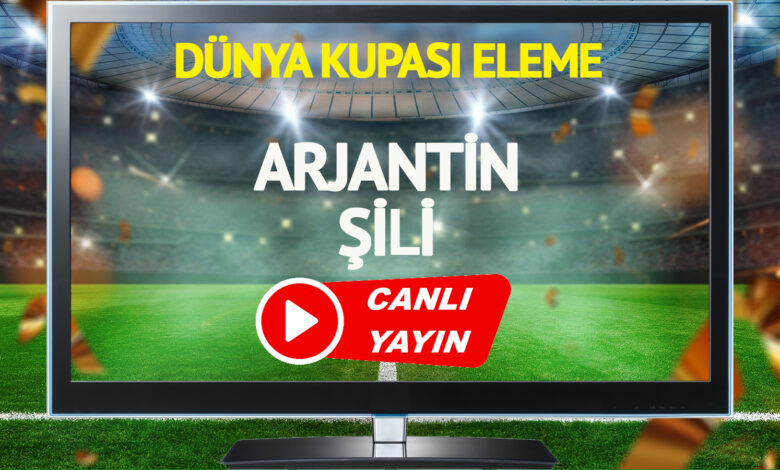 CANLI YAYIN | Arjantin Şili Maçı