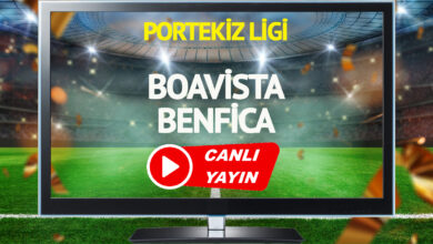 CANLI YAYIN | Boavista Benfica Maçı