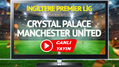 CANLI YAYIN | Crystal Palace Manchester United Maçı