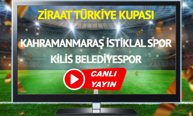 CANLI YAYIN | Kahramanmaraş İstiklal Spor Kilis Belediyespor Maçı