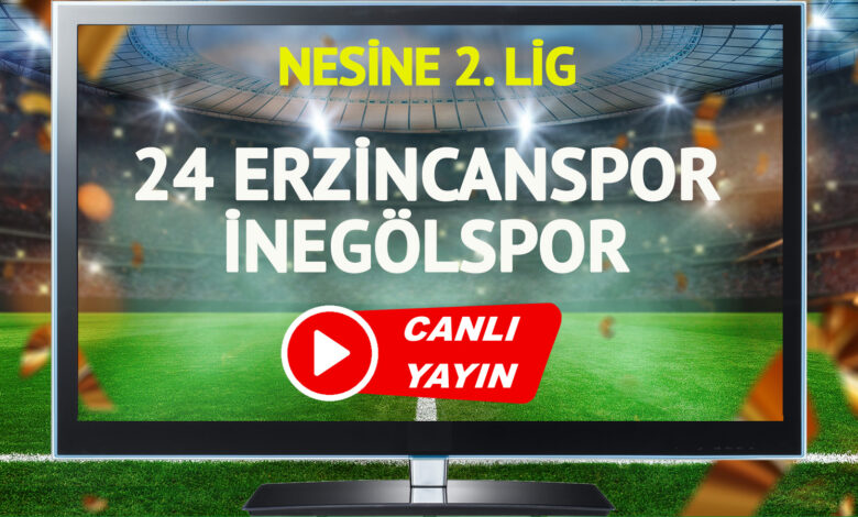 CANLI YAYIN | 24 Erzincanspor İnegölspor Maçı