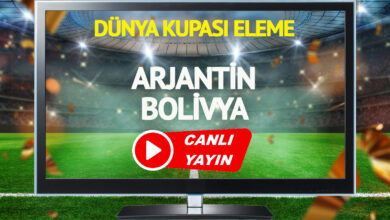 CANLI YAYIN | Arjantin Bolivya Maçı