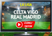 CANLI YAYIN | Celta Vigo Real Madrid Maçı