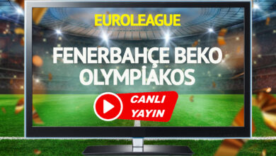 CANLI YAYIN | Fenerbahçe Beko Olympiakos Maçı