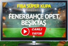 CANLI YAYIN | Fenerbahçe Opet Beşiktaş Maçı