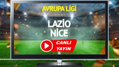 CANLI YAYIN | Lazio Nice Maçı