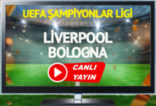 CANLI YAYIN | Liverpool Bologna Maçı