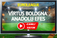 CANLI YAYIN | Virtus Bologna Anadolu Efes Maçı