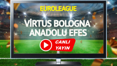 CANLI YAYIN | Virtus Bologna Anadolu Efes Maçı