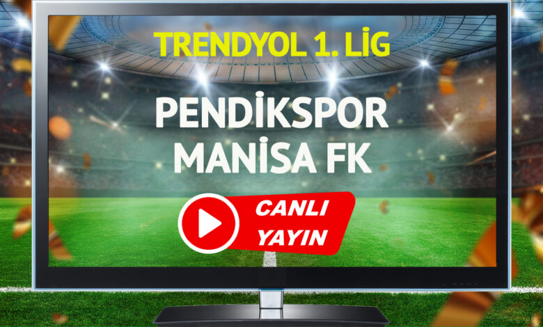 CANLI YAYIN | Pendikspor Manisa FK Maçı