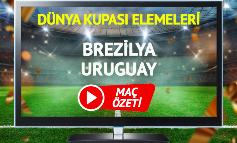 MAÇ ÖZETİ | Brezilya Uruguay Maçı